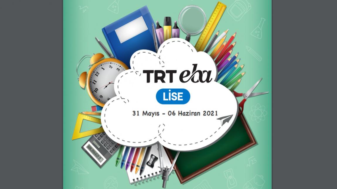 TRT - EBA TV YAYIN AKIŞI / DERS PROGRAMI (31 Mayıs - 4 Haziran 2021)